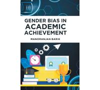 Gender Bias in Academic Achievement