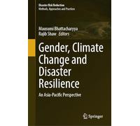 Gender, Climate Change and Disaster Resilience: An Asia-Pacific Perspective (Disaster Risk Reduction)