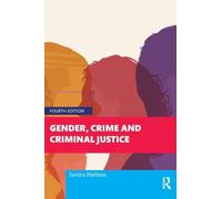Gender, Crime and Criminal Justice