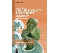Gender Equality and Climate Security: The Athenian Edge: 12 (Women, Peace and Security, 12)