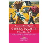 Gender equality unfinished. An obstacle course from bread to roses (Le ragioni dell'uomo)