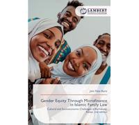Gender Equity Through Microfinance in Islamic Family Law: Cultural and Socioeconomic Challenges in Kamukunji, Kenya. 2nd edition