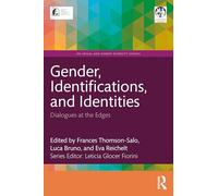 Gender, Identifications, and Identities: Dialogues at the Edges (IPA Sexual and Gender Diversity Studies)