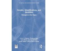Gender, Identifications, and Identities: Dialogues at the Edges (IPA Sexual and Gender Diversity Studies)