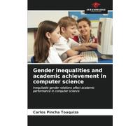 Gender inequalities and academic achievement in computer science: Inequitable gender relations affect academic performance in computer science
