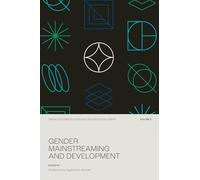 Gender Mainstreaming and Development (Emerald Studies in Sustainable Business Development)