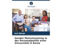 Gender Mainstreaming in der Personalpolitik einer Universität in Kenia