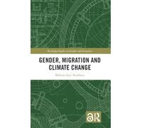 Gender, Migration and Climate Change (Routledge Studies in Gender and Economics)