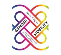 Gender Mobility: 7 Ideas about Gender in the New Testament Period