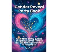 Gender Reveal Party Book: Riddles, Quizzes, Team Games, Mini Challenges, Guest Book & So Much More | Perfect for Gender Reveal Parties or Baby Showers | 100+ Pages of Fun!