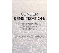 Gender Sensitization: Mirror radiating an Individual's personality
