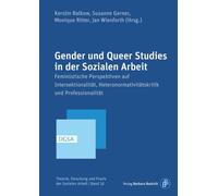 Gender und Queer Studies in der Sozialen Arbeit: Feministische Perspektiven auf Intersektionalität, Heteronormativitätskritik und Professionalität: 32