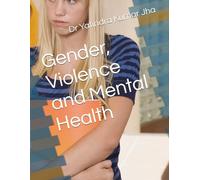 Gender, Violence and Mental Health