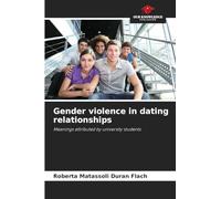 Gender violence in dating relationships: Meanings attributed by university students