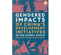 Gendered Impacts of China's Development Initiatives in the Global South