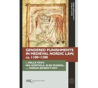Gendered Punishments in Medieval Nordic Law, ca. 1100-1300 (Gender and Power in the Premodern World)