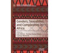 Genders, Sexualities, and Complexities in Africa (Africa's Global Engagement: Perspectives from Emerging Countries)