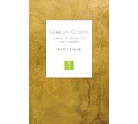Gendun Chopel: Tibet's Modern Visionary (Lives of the Masters): 1