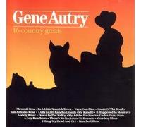 Gene Autry - 16 Country Greats