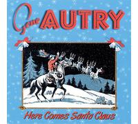 Autry - Here Comes Santa Claus
