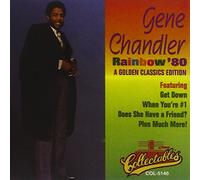 Gene Chandler - Rainbow '80 - A Golden Classics Edition