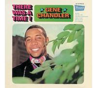 GENE CHANDLER - THERE WAS A TIME! +bonus(reissue+remaster)(ltd.)
