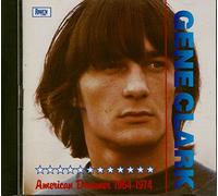 Gene Clark - American Dreamer 1964-1974