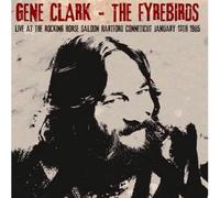 Gene Clark - Live At The Rocking Horse Saloon, Hartford, January 13 1985