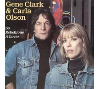 Gene Clark - So Rebellious a Lover