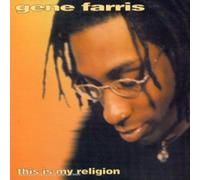Gene Farris - This Is My Religion