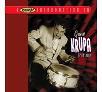 Gene Krupa - A Proper Introduction to Gene Krupa