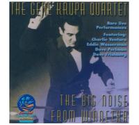 Gene Krupa Quartet - The Big Noise From Winnetka