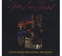 Gene Loves Jezebel - Love Keeps Dragging Me Down