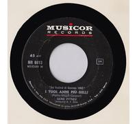 Gene Pitney - I Tuoi Anni Più Belli / It Hurts To Be In Love .. [Vinilo 7 pulgadas - 45 rpm]