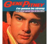 Gene Pitney - I'm Gonna Be Strong & Other...