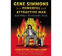 Gene Simmons Is A Powerful And Attractive Man (ebook)