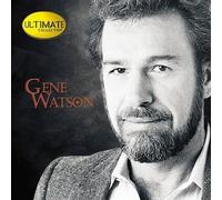 Gene Watson - Ultimate Collection