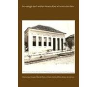 Genealogia Das Famílias Moreira Maia E Ferreira Dos Reis (ebook)