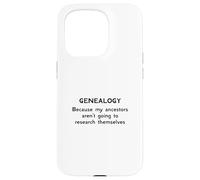 Genealogía porque mis antepasados no van a investigar Carcasa para iPhone 15 Pro