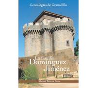 Genealogías de Granadilla: La familia Domínguez Jiménez (1696-1949): 1 (Villa de Granadilla)