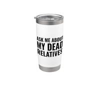 Genealogista gracioso me pregunta sobre mis parientes muertos Vaso térmico de acero inoxidable de doble pared