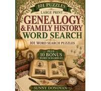 Genealogy & Family History Word Search: 101 Large Print Word Search Puzzles with 10 Bonus Word Scrambles (101 Puzzles)