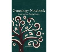 Genealogy Notebook: Organize Your Family History: 200 Lined Pages for Recording Ancestors, Family Trees, and Research Notes