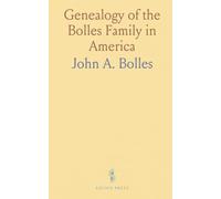 Genealogy of the Bolles Family in America