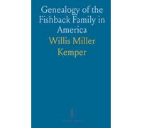 Genealogy of the Fishback Family in America: Descendants of John Fishback and the Germanna Colony, 1714-1914
