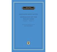 Genealogy of the Pagan Gods, Volume 1: Books I-V (The I Tatti Renaissance Library)