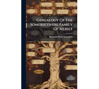 Genealogy Of The Somersetshire Family Of Meriet