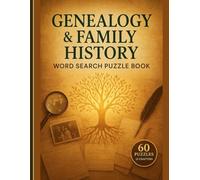 Genealogy Word Search Journey: Discover Family History Through Puzzles: 60 Engaging Word Searches | 600+ Genealogy & Family History Words | A Relaxing Puzzle Adventure for History Lovers