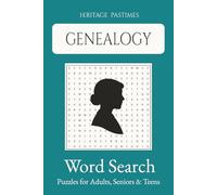 Genealogy Word Search Puzzle Book : Heritage Pastimes: Easy to Read, 55 Puzzles and 660 words about Genealogy, Family Trees and Family History | 6x9 ... (Heritage Pastimes : Word Search Puzzles)