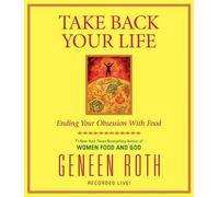 Geneen Roth Take Back Your Life (CD) (Importación USA)